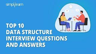 Top 10 Data Structure Interview Questions And Answers  Data Structure For Freshers  Simplilearn