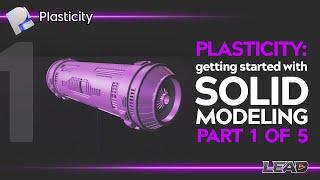 Getting Started with Plasticity Solid Modeling  How To Series  Episode 1  Starting Shapes