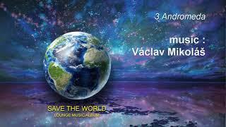 Vaclav Mikolas - Save The World album 2020 - Melodic Lounge Music
