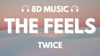 TWICE - The Feels  8D Audio 