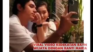 VIRAL VIDEO KEDEKATAN RAYN WIJAYA DAN RANTY MARIA NETIZEN DOAKAN BERJODOH DAN LANGGENG?