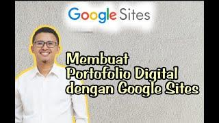 Membuat Portofolio Digital dengan Google Sites