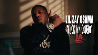 Lil Zay Osama - F**k My Cousin Official Music Video