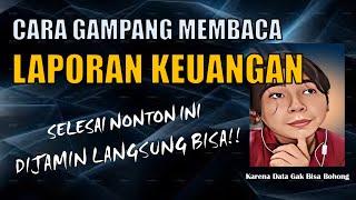 Cara Gampang Membaca Laporan Keuangan - Dijamin Langsung Bisa Setelah Menonton Video Ini