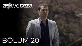 Aşk ve Ceza  20.Bölüm