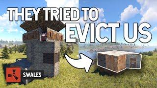 THEY TRIED TO EVICT US - RUST