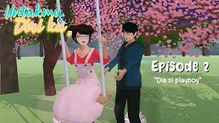 Untukmu dan Diriku Eps 2 “Dia si PlayBoy” Drama sakura school simulator