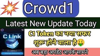 Crowd1 Latest New Update Today  C1 Token Wallet Update Today  C1 Link New Journey  C1 News 2024