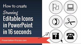 How to create Stunning  Editable Icons in PowerPoint in 16 seconds