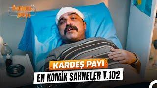 Kardeş Payı En Komik Anlar #102  Kardeş Payı