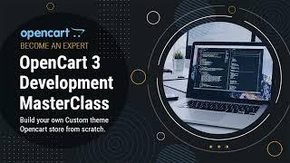 Opencart 3 Development Masterclass - What will you learn?