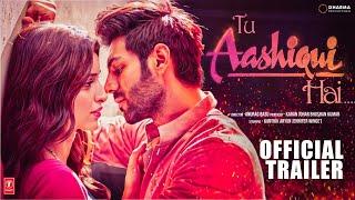 Tu Aashiqui Hai   Official Trailer Kartik Aaryan  Anurag Basu  Bhushan  Tripti Dimri  ConceptA