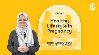 Class 1  Healthy Lifestyle in Pregnancy  ENGLISH