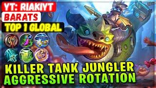 Killer Tank Jungler Aggressive Rotation  Top 1 Global Barats  YT RiakiYT - Mobile Legends Build