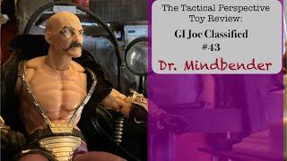 The Tactical Perspective Toy Review  GI Joe Classified #43 Dr.Mindbender