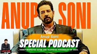 Anup Soni The Untold Truths Behind The Scenes & Future Endeavors