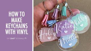 ACRYLIC KEYCHAIN TUTORIAL CRICUT    How to make keychains with Cricut from start to finish