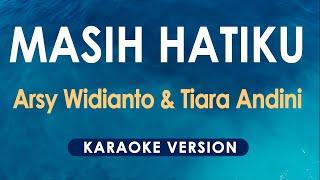 Masih Hatiku - Tiara Andini Arsy Widianto Karaoke