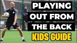 How To play out from the back  Kids Coaching Guide