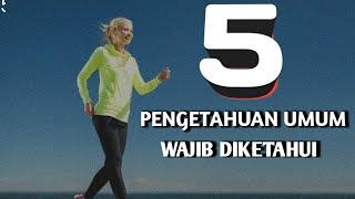 Pengetahuan Umum  Hal-hal yang wajib diketahui #1