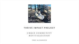 2022 Thrive Showcase - Nacretia Alexander Urban Community Revitalization
