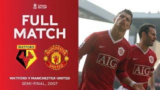 FULL MATCH Replay  Rooney & Ronaldo Star in 2007 Semi-Final  Watford v Man United