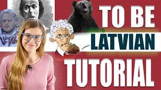 TO BE verb TUTORIAL expressions songs and LATVIAN WHOCARISM  IRREGULAR LATVIAN GRAMMAR