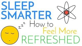 Sleep Smarter  Sleeping Science How to be Better at it & Feel More Refreshed