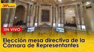 EN VIVO Elección mesa directiva de la Cámara de Representantes  La W