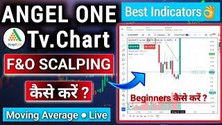 Angel One Option Scalping on Chart - Live Scalping  Best Indicators for Option Scalping Live