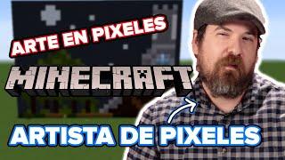 Artista de pixeles crea arte de pixeles en Minecraft