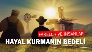 Fareler ve insanlar Hayal kurmanın bedeli  Okuma Zamanı