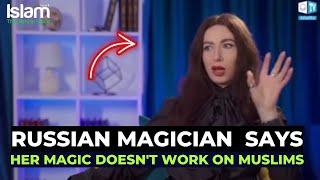 RUSSIAN BLACK MAGICIAN SAYS HER MAGIC DOESNT AFFECT PRACTISING MUSLIMS