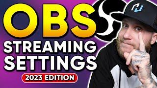 Best OBS Settings For Streaming   The Ultimate Guide  2023 Edition