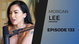 MORGAN LEE  EP. 133 After Dark