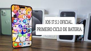 IOS 17.5.1 OFICIAL PRIMEIRO CICLO DE BATERIA.