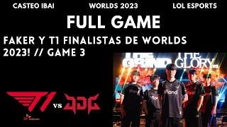 SEMIFINALES T1 VS JDG  GAME 4  WORLDS 2023