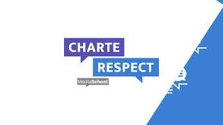 Charte #RESPECT - Groupe MediaSchool