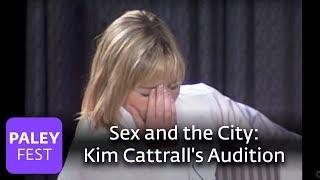 Sex and the City - Kim Cattralls Audition Paley Center