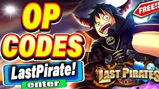 ALL NEW *SECRET CODES* IN ROBLOX LAST PIRATE new codes in roblox Last Pirate  NEW