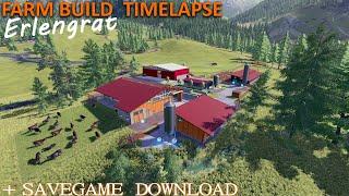 LS22 - Erlengrat Hofbau Zeitraffer + SAVEGAME DOWNLOAD 