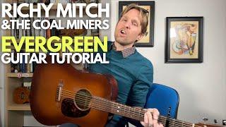 Evergreen Guitar Tutorial by Richy Mitch and the Coal Miners - Guitar Lessons with Stuart