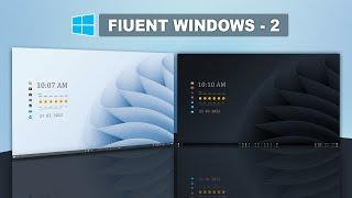 Customize Your Windows  No Rainmeter   No Custom Theme   Fluent Windows  Acrylic Theme.