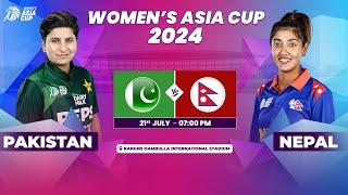 PAKISTAN VS NEPAL  ACC WOMENS ASIA CUP 2024  MATCH 6