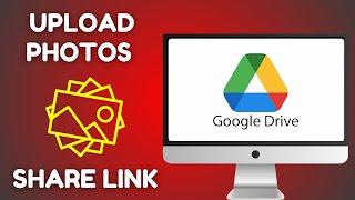 How to Upload Photos to Google Drive and Share Link  Easy  2024