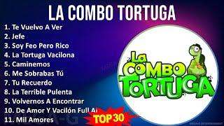 L a C o m b o T o r t u g a 2024 MIX Mejor Canción de Todos los Tiempos  Top Latin Music
