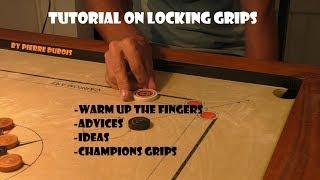 Carrom Locking Grip Tutorial  advices Champions grips ideas warm up exercices