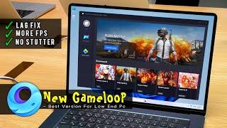 The Best Version Of Gameloop Emulator ️ Fully Optimized For Low-End PC & Laptop