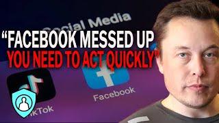Elon Musk - Delete your Facebook Your Private Information Is In Danger