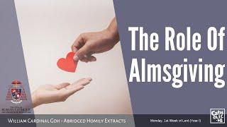 The Role Of Almsgiving - William Cardinal Goh Abridged Homily Extract - 27 Feb 2023